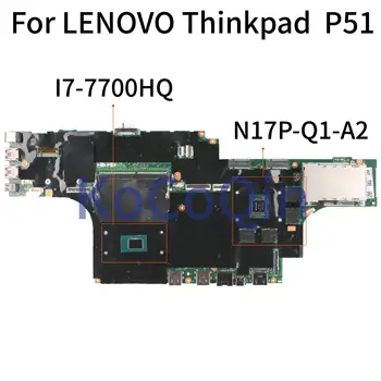 KoCoQin prenosni računalnik z Matično ploščo Za LENOVO Thinkpad P51 I7-7700HQ M1 4G Mainboard NM-A451 01AV359 SR32Z N17P-Q1-A2